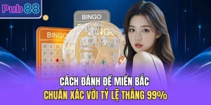 Cách Đánh Đề Miền Bắc Chuẩn Xác Với Tỷ Lệ Thắng 99%