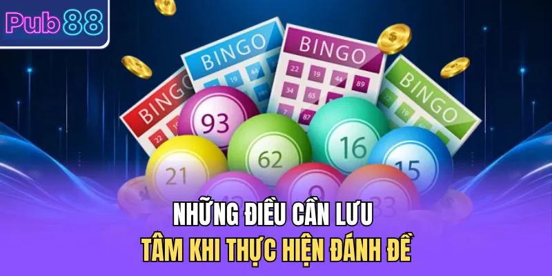 Những điều cần lưu tâm khi thực hiện đánh đề